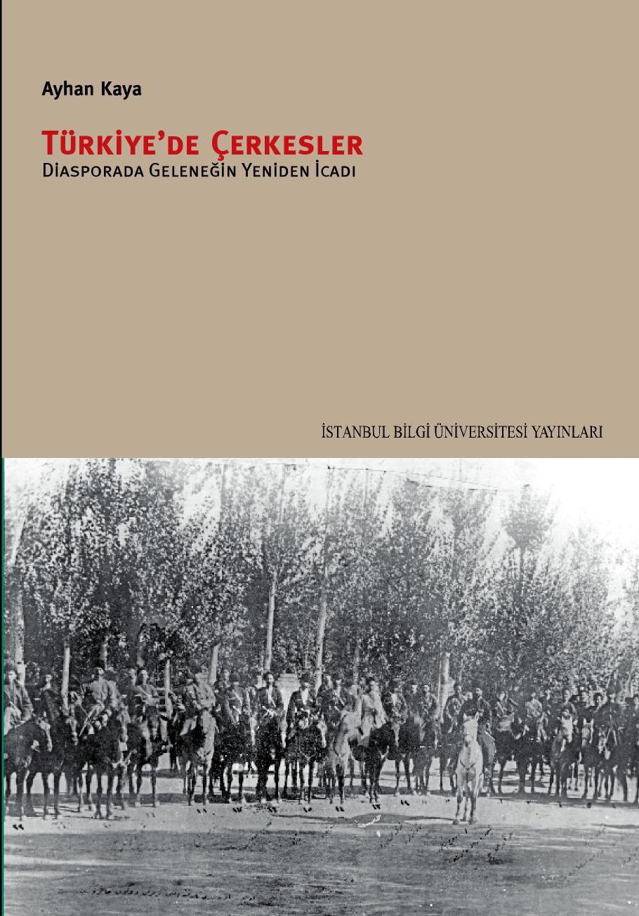 Türkiye'de Çerkesler: Diasporada Geleneğin Yeniden İcadı